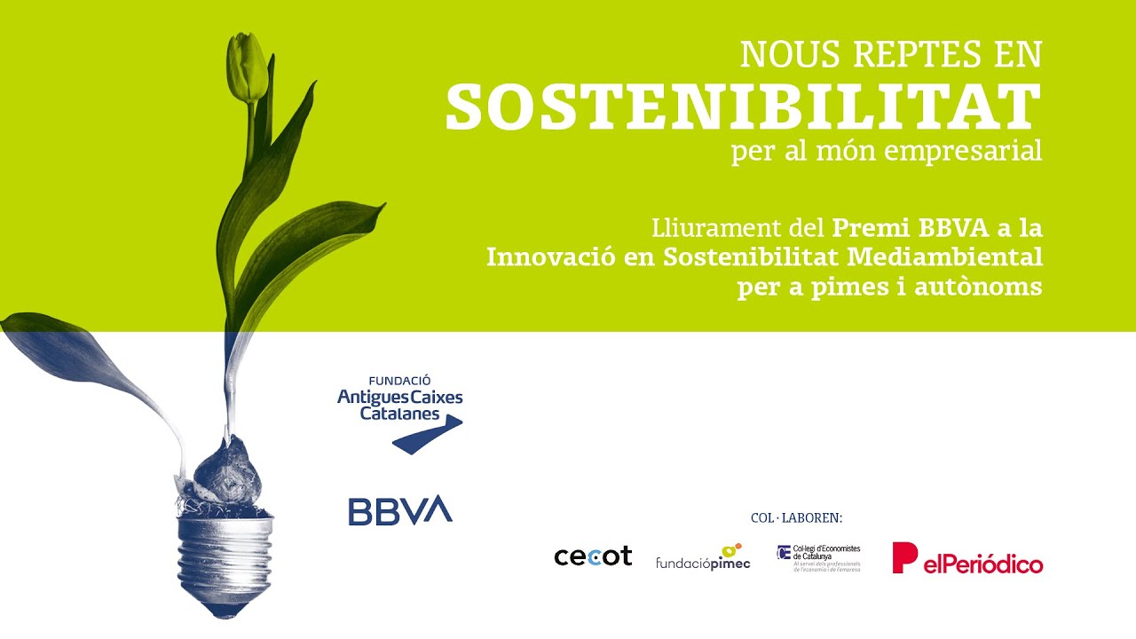 Se abren las postulaciones al Premio BBVA a la Sostenibilidad Empresarial en Cataluña